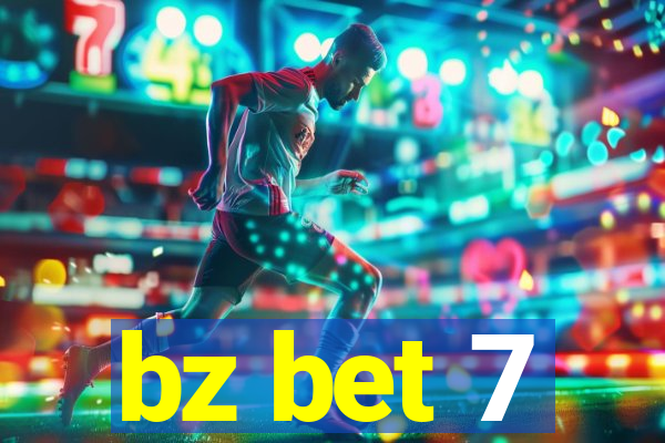 bz bet 7